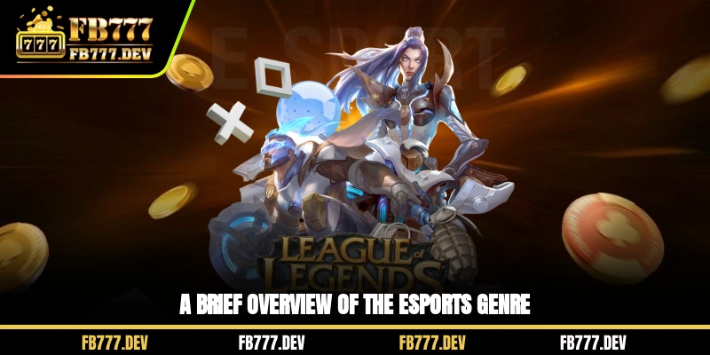 A brief overview of the Esports genre