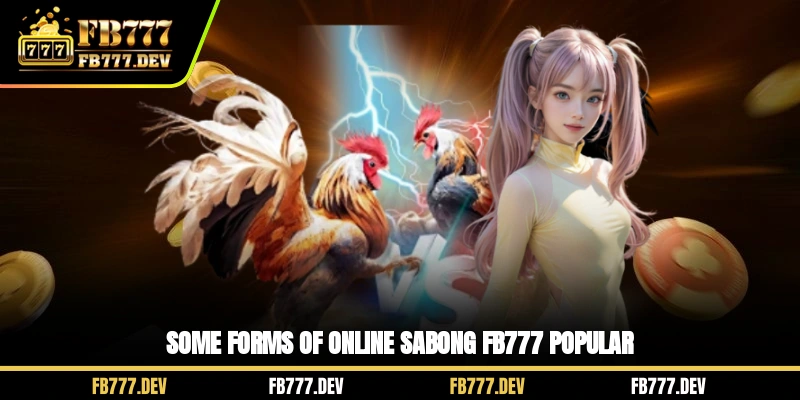 Some forms of Online Sabong FB777 popular
